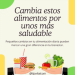Cambia estos alimentos por unos más saludables 🍽️